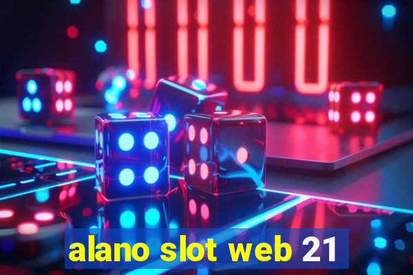 alano slot web 21